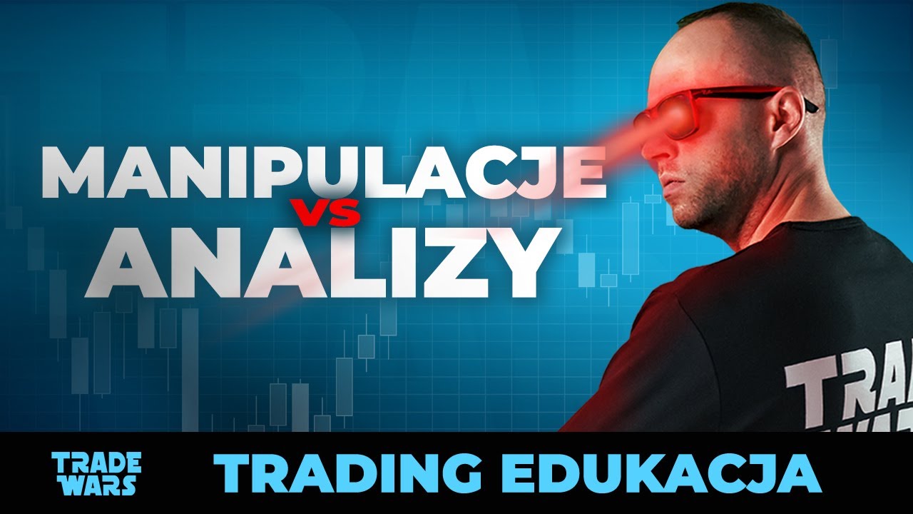Miniatura filmu: Po co Analizować Rynki skoro wszystko jest zmanipulowane? TRADING Edukacja